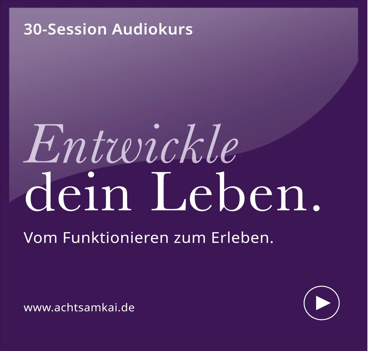 Cover des Audiokurses Entwickle dein Leben