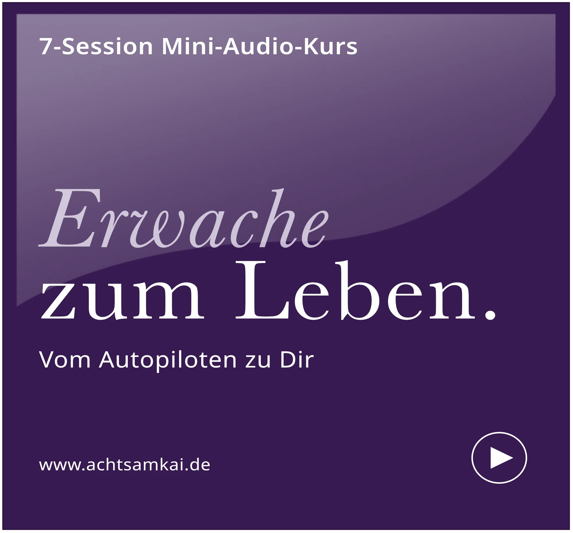 Cover des Audiokurses Erwache zum Leben